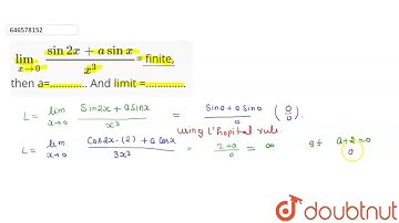 lim_(x to 0)(sin 2x + a sinx)/x^(3)= finite, then a=…………. And limit =………….. | CLASS 12 | LIMITS,...