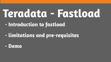 Teradata fastload introduction and demo