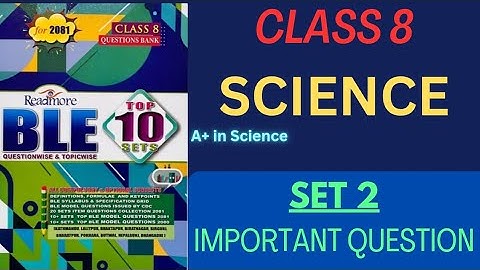 ✅ Class 8 Science BLE | Set 2 Important Questions | Read More Publication | BLE 2081 Preparation