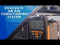 How to Evacuate an Air Conditioning System (Fast and Deep Vacuum)