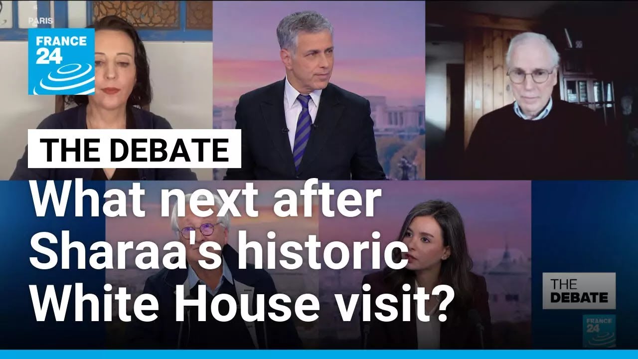 Syria's grand pivot : What next after Al-Sharaa's historic White House visit ? • FRANCE 24 English