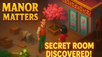 Manor Matters - Secret Room Discovered! 🕵️‍♂️ Hidden Mystery Solved 🔍 | Best Story Game