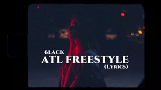 6LACK - ATL Freestyle (Lyrics)