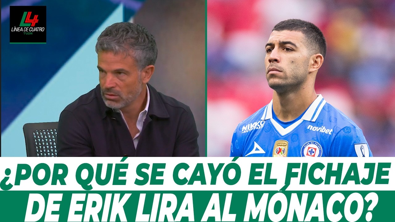 ¡SE CAE! Erik Lira NO VA AL MÓNACO y SE QUEDA en Cruz Azul | ¿Qué pasó? | LÍNEA DE 4 | TUDN
