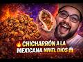 🔥 CHICHARRÓN A LA MEXICANA NIVEL DIOS 🤯🇲🇽