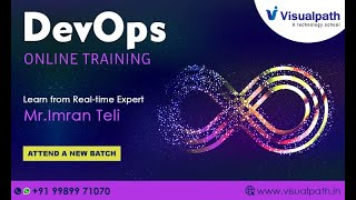 DevOps Online Training Live Recorded Demo Session by Imran Teli Visualpath