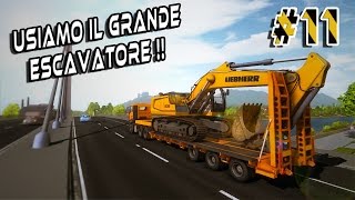 CONSTRUCTION SIMULATOR 2015 #11 - L'ESCAVATORE GRANDE - GAMEPLAY ITA