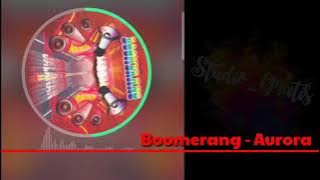 Boomerang - Aurora   lirik (HQ)