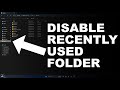 Windows 11 - Disable Recently Used Folder from Sidebar