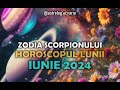 ♏ SCORPION 🌼 Horoscop IUNIE 2024 (Subtitrat RO) 🌼 SCORPIO ♎ JUNE 2024 HOROSCOPE