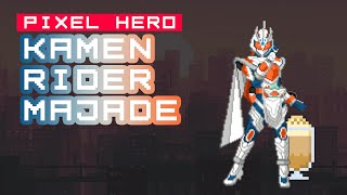 [ Pixel Art Timelapse ] PIXEL HERO - Kamen Rider Majade