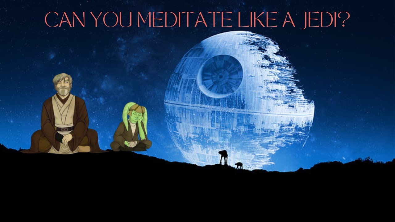 Can You Meditate Like a Jedi?