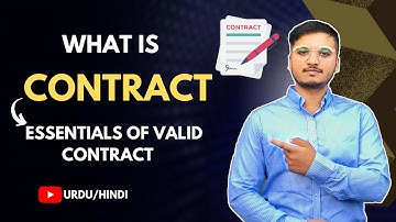 What is Contract & Essential element of valid contract? Urdu / Hindi