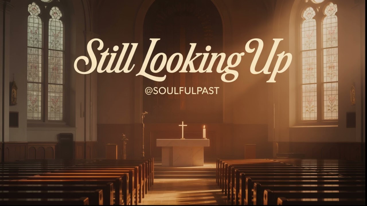 Still Looking Up – Soulful Black Gospel Ballad | Original Gospel Music @soulfulpast