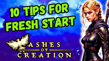 10 Must-Know Tips for Early Access | Ashes of Creation Alpha 2