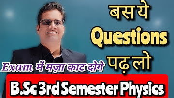B.Sc 3rd Semester Physics Most Important Questions! #bedkdian #3rdsemester #physics #mjpru