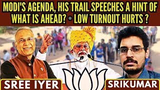 Modi's agenda, his trail speeches a hint of what is ahead? • Low turnout hurts ? • Srikumar Kannan