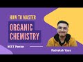 Master Organic Chemistry for NEET | Proven Strategies by Rudraksh Vyas | MentoMEET