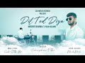 Dil tod diya  official  madhursharmamusic ft pooja solanki  ssb music records 