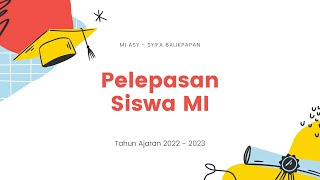 Pelepasan Siswa MI Pondok Modern Asy - Syifa Balikpapan