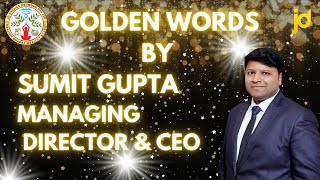 Golden Words by Sumit Gupta ~Managing Director & CEO ~JD MAHOTSAV ~ JD DREAMS