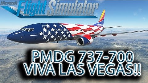 Microsoft Flight Simulator | PMDG 737 | Viva Las Vegas