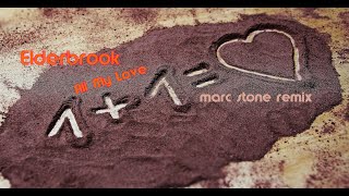 Elderbrook - All My Love (Marc Stone Remix)