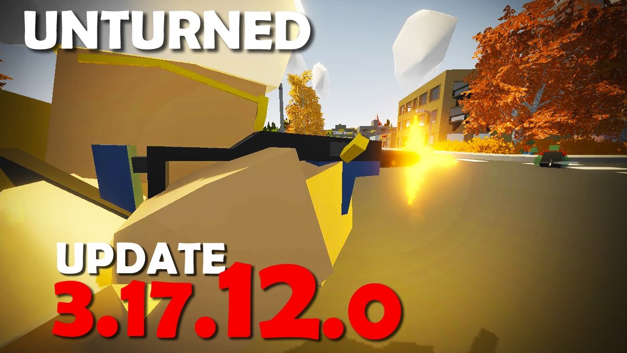 Unturned - UPDATE 3.17.12.0 :  NOVA ARMA, PERSPECTIVA DO VEÍCULO E MAIS!!
