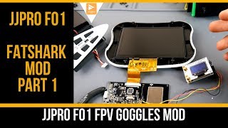 Jjpro F01 Fpv Goggle Fatshark Mod Part 1