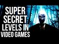 Super Secret Levels in Video Games!