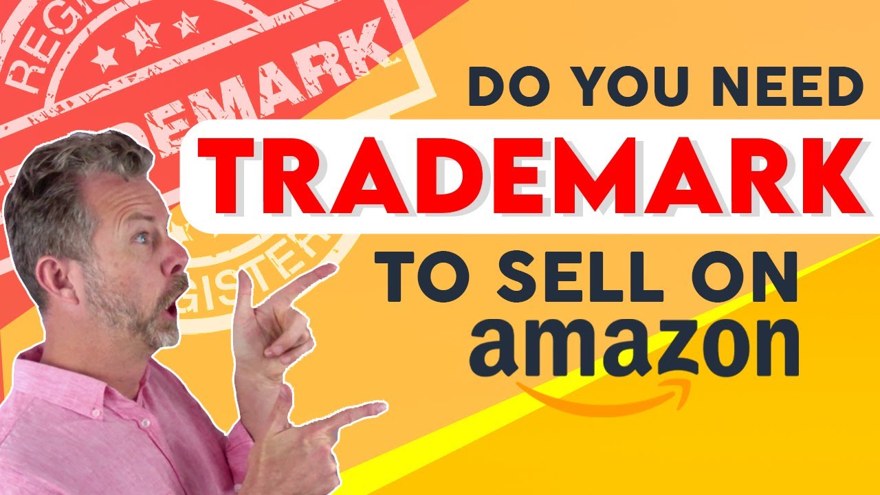 Do You Need A Trademark To Sell On Amazon - YouTube