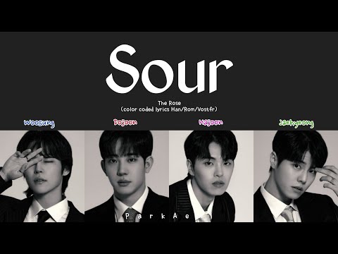THE ROSE (더 로즈) - SOUR (Color Coded Lyrics Han/Rom/Vostfr)