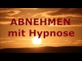 Gesund Abnehmen / Hypnose CD auf Youtube  - Vollversion (Hypnose/Meditation)