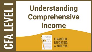CFA Level I FRA  Understanding Comprehensive Income