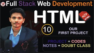 Full Stack Web Development || Day 10 || Enhance First Project  || HTML Project 🔥
