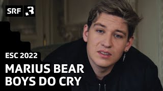 Marius Bear: Boys Do Cry | Eurovision 2022 | SRF 3