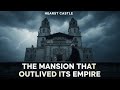 The Tragic Story of Hearst Castle — The Mansion That Outlived Its Empire