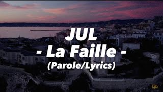Jul - La Faille (Parole/Lyrics)