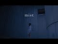 SennaRin「mist」Music Video