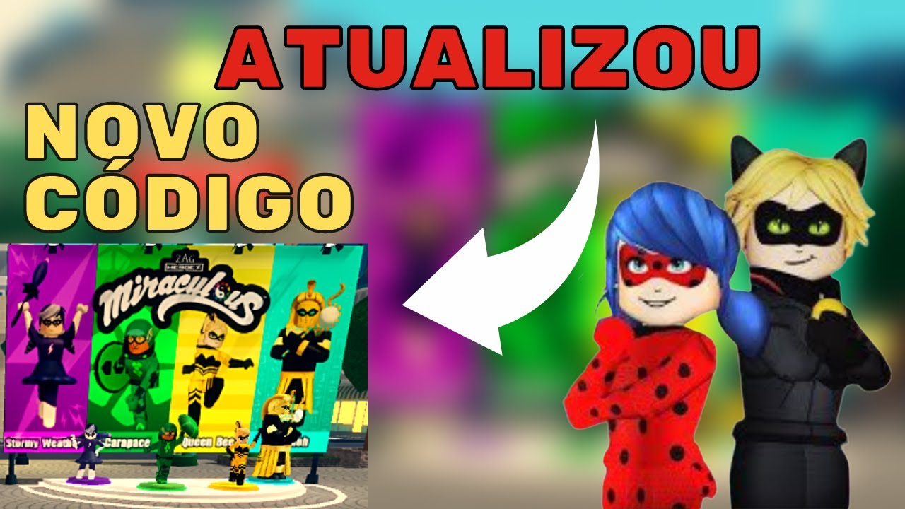 ATUALIZAÇÃO + NOVO CÓDIGO DE MIRACULOUS RP: LADYBUG & CAT NOIR. ROBLOX ...