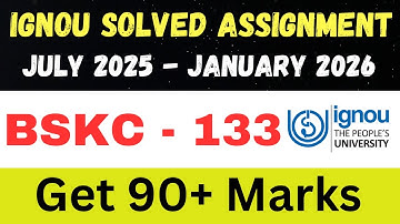 BSKC 133  solved assignment 2026 ll assignment JUL25-JAN26  ll JUL25-JAN26