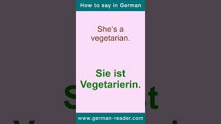 37. How to say in German: She‘s a vegetarian. | German Reader by Klara Wimmer