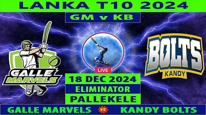 Galle Marvels vs Kandy Bolts | GM vs KB | Eliminator Match of Sri Lanka T10 2024 | Cricket Info Live
