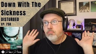 Classical Composer Reacts to DISTURBED: DOWN WITH THE SICKNESS | The Daily Doug (Episode 758) by Doug Helvering 48,317 views 3 weeks ago 16 minutes