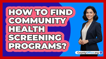 How To Find Community Health Screening Programs?