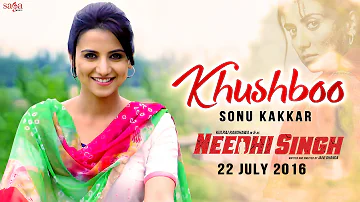 Khushboo | Sonu Kakkar | NEEDHI SINGH | Latest Punjabi Song 2016 | SagaHits