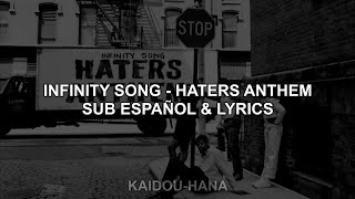 Haters Anthem - Infinity Song Sub Español y Lyrics