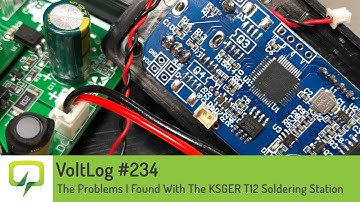 Voltlog #234 - The Problems I Found With The KSGER T12 Soldering Station