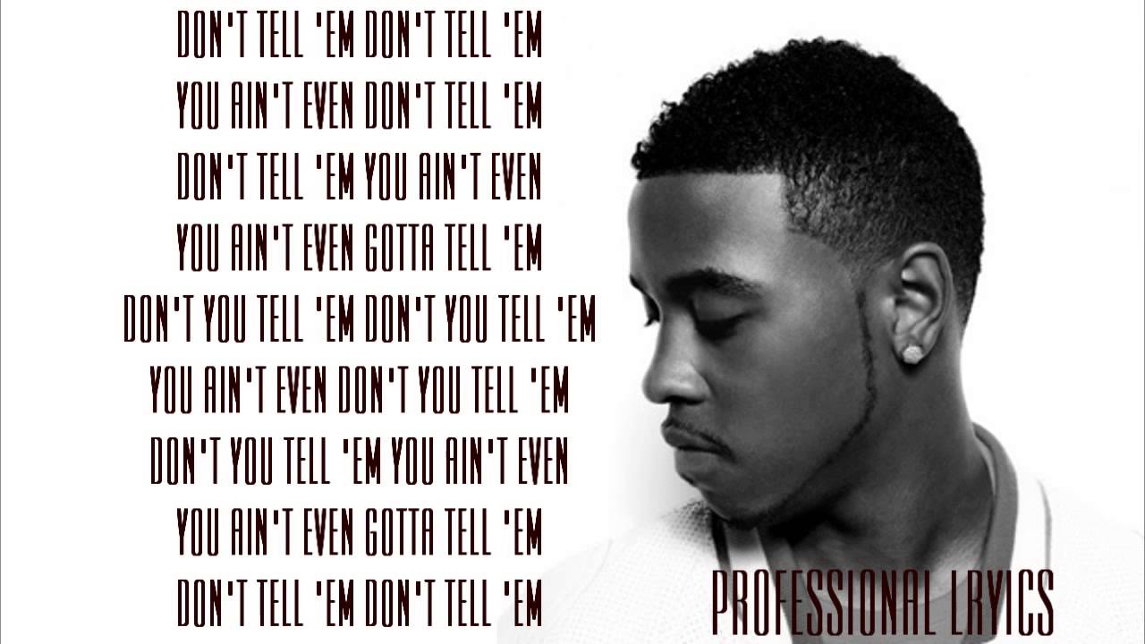 Jeremih - Don't Tell Em [Lyrics]