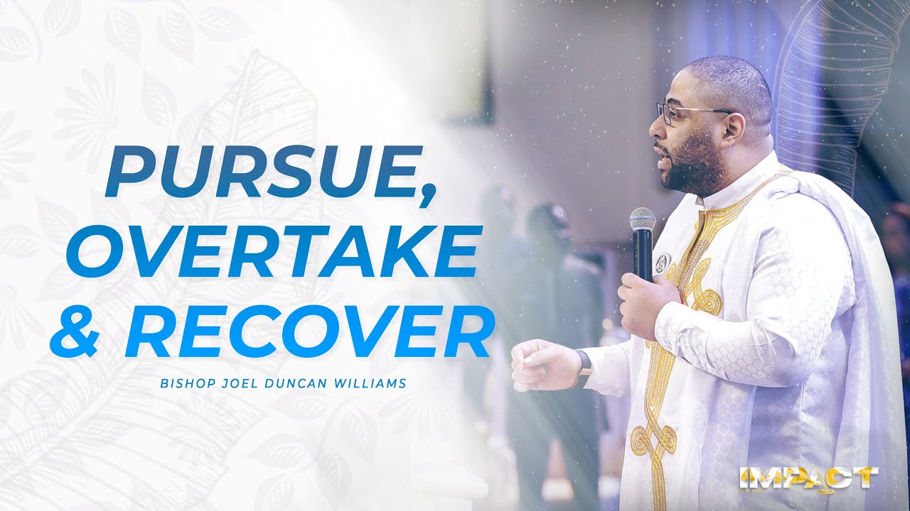 Pursue, Overtake And Recover | Bishop Joel Duncan-Williams | Sunday Rebroadcast